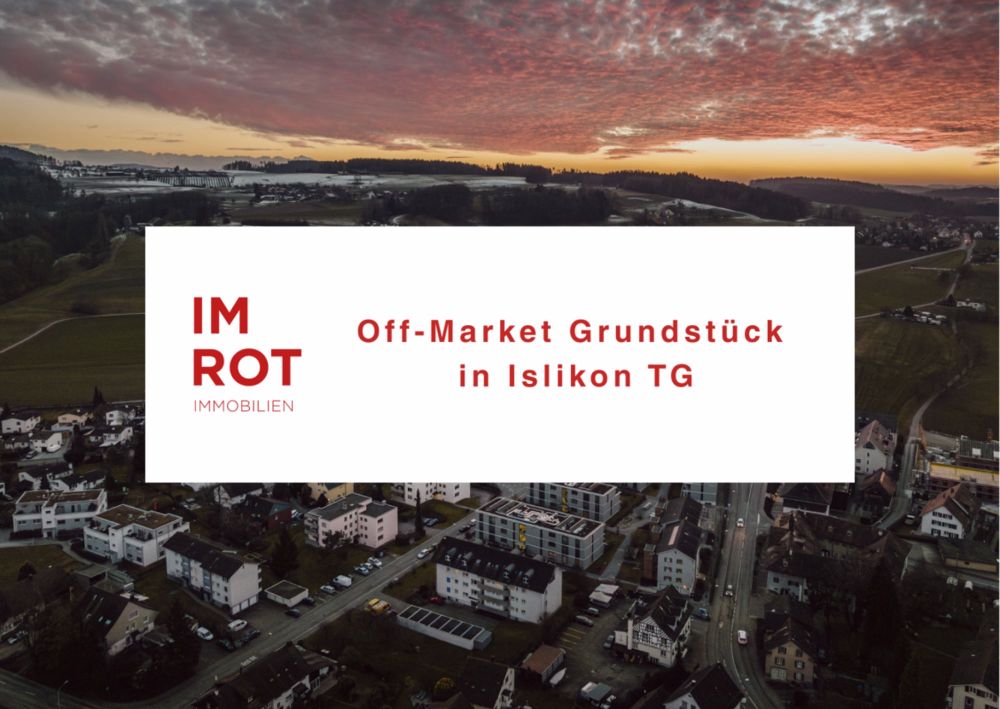 Off-Market Grundstück an bester Lage in Islikon TG - Bild 1