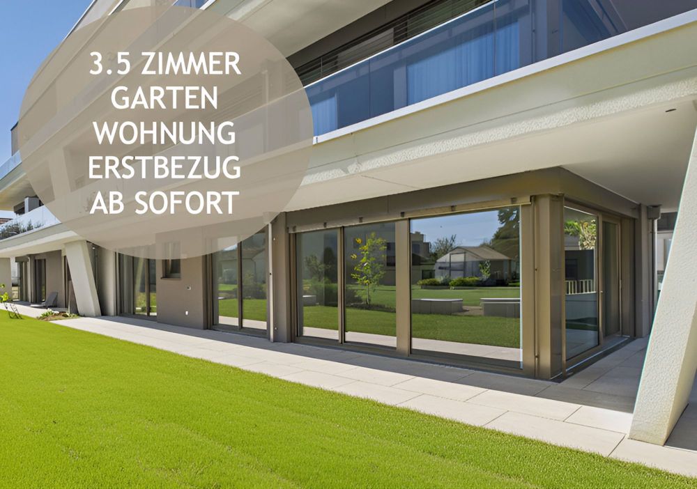 Erstbezug grosszügige helle 3.5 Gartenwohnung - Bild 1