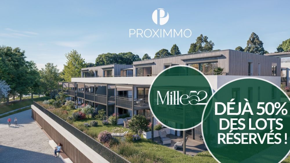 PLUS DE 50% RÉSERVÉS AU NOUVEAU QUARTIER MILLE52 ! -  Bild 1
