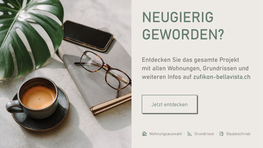 Attikatraum mit 75 m² Terrasse - modern & nachhaltig wohnen in Zufikon - Neugierig geworden?