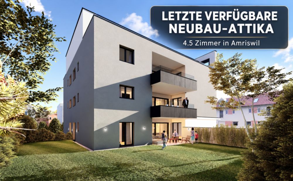 Letzte Einheit im Neubau - Attikawohnung mit zwei grosszügigen Terrassen -  Bild 1